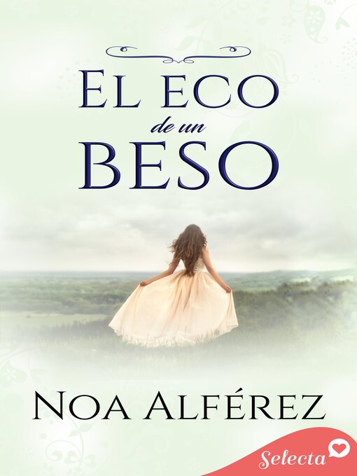 Title details for El eco de un beso (Hermanas Blackmoore 1) by Noa Alférez - Available
